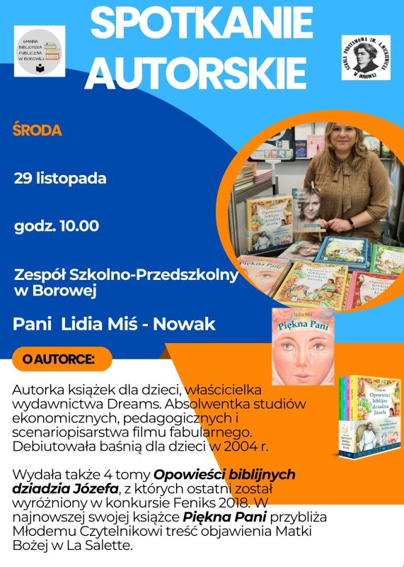 Grafika przedstawia plakat promujący spotkanie autorskie z Panią Lidią Miś-Nowak w Zespole Szkolno-Przedszkolnym w Borowej w środę 29 listopada o godz. 10.00, zorganizowanego przez Gminną Bibliotekę Publiczną w Borowej.